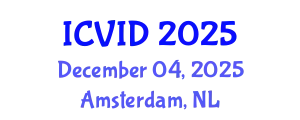 International Conference on Virology and Infectious Diseases (ICVID) December 04, 2025 - Amsterdam, Netherlands