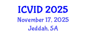 International Conference on Virology and Infectious Diseases (ICVID) November 17, 2025 - Jeddah, Saudi Arabia