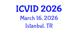 International Conference on Virology and Infectious Diseases (ICVID) March 16, 2026 - Istanbul, Turkey