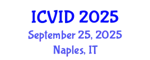 International Conference on Virology and Infectious Diseases (ICVID) September 25, 2025 - Naples, Italy