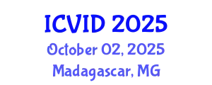 International Conference on Virology and Infectious Diseases (ICVID) October 02, 2025 - Madagascar, Madagascar