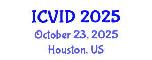 International Conference on Virology and Infectious Diseases (ICVID) October 23, 2025 - Houston, United States