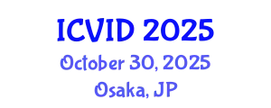 International Conference on Virology and Infectious Diseases (ICVID) October 30, 2025 - Osaka, Japan