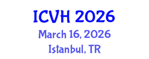 International Conference on Viral Hepatitis (ICVH) March 16, 2026 - Istanbul, Turkey