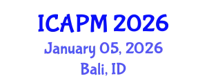 International Conference on Applied Physics and Mathematics (ICAPM) January 05, 2026 - Bali, Indonesia