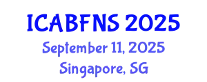 International Conference on Agricultural Biotechnology, Food and Nutritional Sciences (ICABFNS) September 11, 2025 - Singapore, Singapore