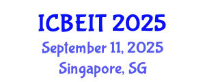 International Conference on Business, Economics and Information Technology (ICBEIT) September 11, 2025 - Singapore, Singapore