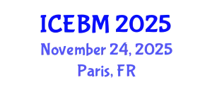 International Conference on Economics and Business Management (ICEBM) November 24, 2025 - Paris, France