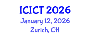 International Conference on Information and Computer Technology (ICICT) January 12, 2026 - Zurich, Switzerland