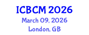 International Conference on Business and Commerce Management (ICBCM) March 09, 2026 - London, United Kingdom