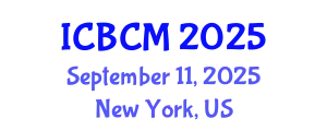 International Conference on Business and Commerce Management (ICBCM) September 11, 2025 - New York, United States