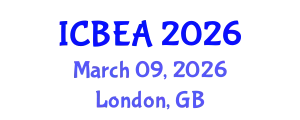 International Conference on Business and Economic Analysis (ICBEA) March 09, 2026 - London, United Kingdom