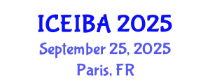 International Conference on Economics, Innovation and Business Administration (ICEIBA) September 25, 2025 - Paris, France