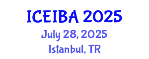 International Conference on Economics, Innovation and Business Administration (ICEIBA) July 28, 2025 - Istanbul, Turkey