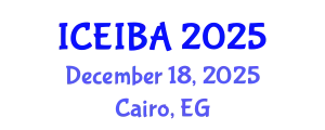 International Conference on Economics, Innovation and Business Administration (ICEIBA) December 18, 2025 - Cairo, Egypt