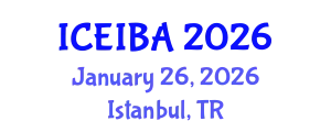 International Conference on Economics, Innovation and Business Administration (ICEIBA) January 26, 2026 - Istanbul, Turkey