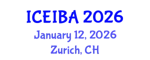 International Conference on Economics, Innovation and Business Administration (ICEIBA) January 12, 2026 - Zurich, Switzerland