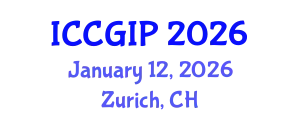 International Conference on Computer Graphics and Image Processing (ICCGIP) January 12, 2026 - Zurich, Switzerland