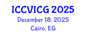 International Conference on Computer Vision, Imaging and Computer Graphics (ICCVICG) December 18, 2025 - Cairo, Egypt