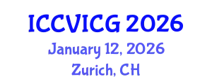 International Conference on Computer Vision, Imaging and Computer Graphics (ICCVICG) January 12, 2026 - Zurich, Switzerland