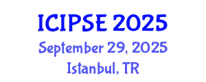 International Conference on Industrial and Production Systems Engineering (ICIPSE) September 29, 2025 - Istanbul, Turkey
