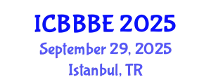 International Conference on Biotechnology, Bioengineering and Bioprocess Engineering (ICBBBE) September 29, 2025 - Istanbul, Turkey