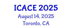 International Conference on Architectural and Civil Engineering (ICACE) August 14, 2025 - Toronto, Canada