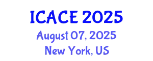 International Conference on Architectural and Civil Engineering (ICACE) August 07, 2025 - New York, United States