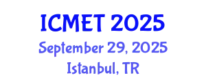 International Conference on Manufacturing Engineering and Technology (ICMET) September 29, 2025 - Istanbul, Turkey