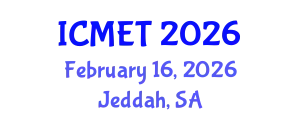 International Conference on Manufacturing Engineering and Technology (ICMET) February 16, 2026 - Jeddah, Saudi Arabia