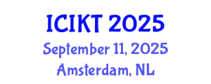 International Conference on Information and Knowledge Technology (ICIKT) September 11, 2025 - Amsterdam, Netherlands
