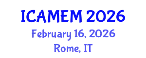 International Conference on Applied Mathematics and Engineering Mathematics (ICAMEM) February 16, 2026 - Rome, Italy