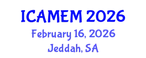 International Conference on Applied Mathematics and Engineering Mathematics (ICAMEM) February 16, 2026 - Jeddah, Saudi Arabia