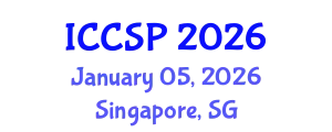 International Conference on Communications and Signal Processing (ICCSP) January 05, 2026 - Singapore, Singapore
