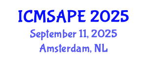 International Conference on Materials Science, Applied Physics and Engineering (ICMSAPE) September 11, 2025 - Amsterdam, Netherlands