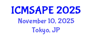 International Conference on Materials Science, Applied Physics and Engineering (ICMSAPE) November 10, 2025 - Tokyo, Japan