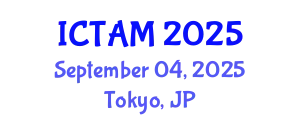 International Conference on Theoretical and Applied Mechanics (ICTAM) September 04, 2025 - Tokyo, Japan