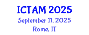 International Conference on Theoretical and Applied Mechanics (ICTAM) September 11, 2025 - Rome, Italy