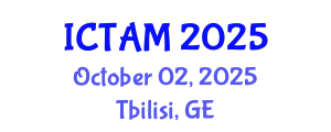 International Conference on Theoretical and Applied Mechanics (ICTAM) October 02, 2025 - Tbilisi, Georgia