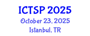 International Conference on Telecommunications and Signal Processing (ICTSP) October 23, 2025 - Istanbul, Turkey
