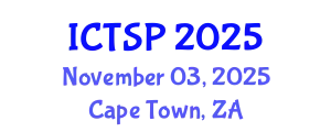 International Conference on Telecommunications and Signal Processing (ICTSP) November 03, 2025 - Cape Town, South Africa