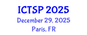 International Conference on Telecommunications and Signal Processing (ICTSP) December 29, 2025 - Paris, France