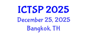 International Conference on Telecommunications and Signal Processing (ICTSP) December 25, 2025 - Bangkok, Thailand