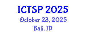 International Conference on Telecommunications and Signal Processing (ICTSP) October 23, 2025 - Bali, Indonesia