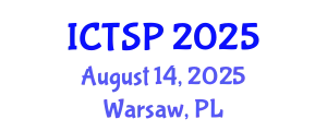 International Conference on Telecommunications and Signal Processing (ICTSP) August 14, 2025 - Warsaw, Poland