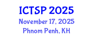 International Conference on Telecommunications and Signal Processing (ICTSP) November 17, 2025 - Phnom Penh, Cambodia