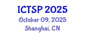 International Conference on Telecommunications and Signal Processing (ICTSP) October 09, 2025 - Shanghai, China