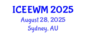 International Conference on Environment, Energy and Waste Management (ICEEWM) August 28, 2025 - Sydney, Australia