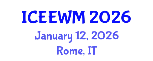International Conference on Environment, Energy and Waste Management (ICEEWM) January 12, 2026 - Rome, Italy