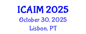 International Conference on Automation and Intelligent Manufacturing (ICAIM) October 30, 2025 - Lisbon, Portugal